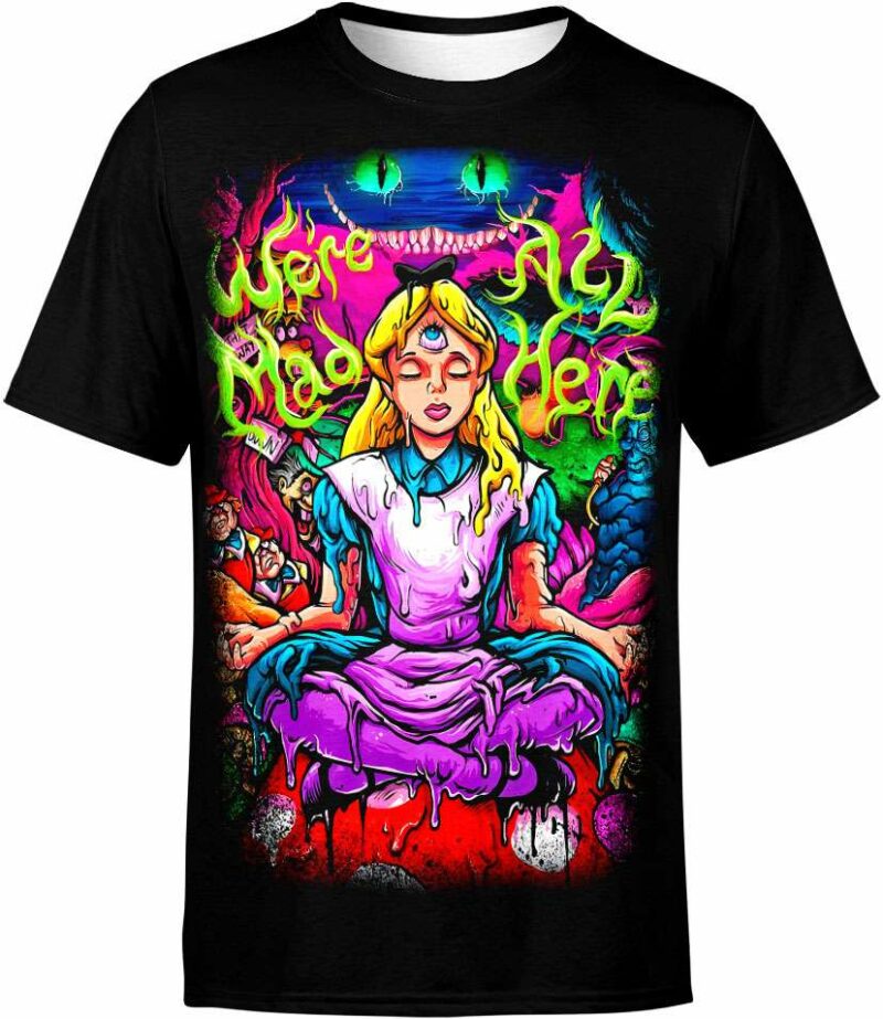 We_????re All Mad Here - Alice In Wonderland all over print T-shirt