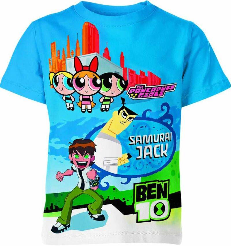 Samurai Jack The Powerpuff Girls Ben 10 Shirt