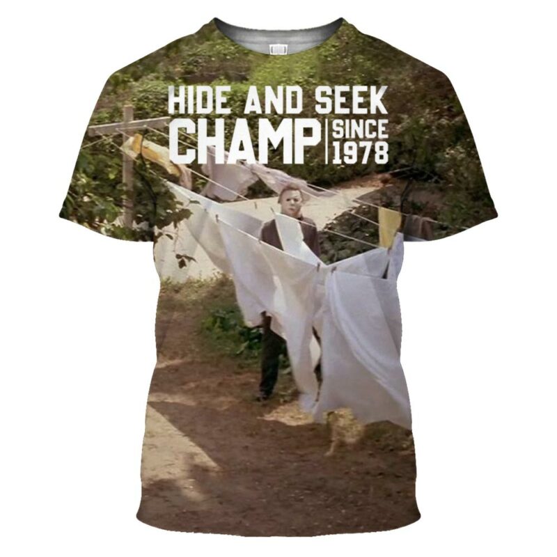 Hide and seek champ since 1978 Michael Myers Halloween shirt