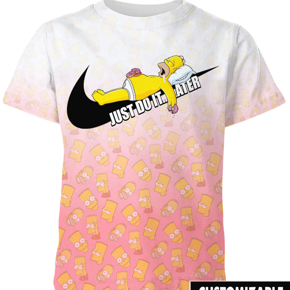 Customized Cartoon Gift For The Simpsons Fan Just Do It Later Adult And Kid Tshirt