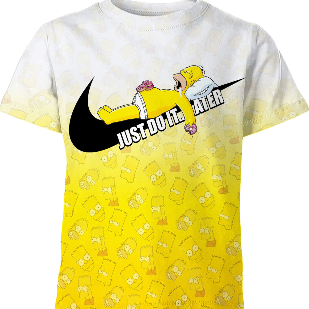 Customized Cartoon Gift For The Simpsons Fan Just Do It Later Adult And Kid Tshirt